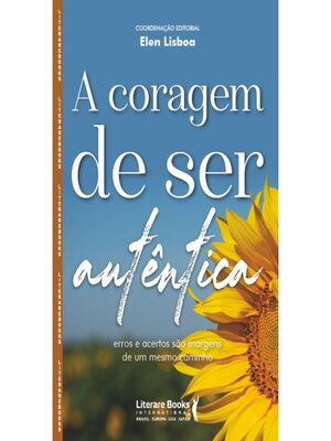 cover image of A coragem de ser autêntica